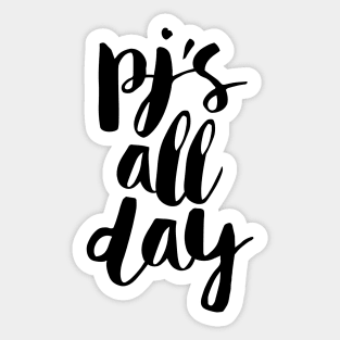 PJs All Day Sticker